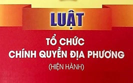 Giới thiệu tài liệu tuyên truyền Luật Tổ chức chính quyền địa phương