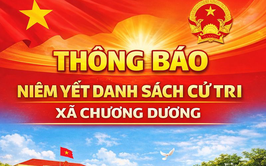 THÔNG BÁO: niêm yết danh sách cử tri tham gia bầu cử đại biểu Quốc hội khóa XVI và đại biểu Hội đồng nhân dân các cấp nhiệm kỳ 2026 - 2031 trên địa bàn xã Chương Dương