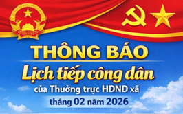 THÔNG BÁO: Lịch tiếp công dân của Thường trực HĐND xã tháng 02 năm 2026”