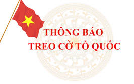 Thông báo về việc treo cờ Tổ quốc chào mừng bầu cử
