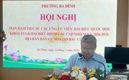 Ba Đình: Mạn đàm tiểu sử người ứng cử, tạo điều kiện để cử tri lựa chọn đại biểu xứng đáng
