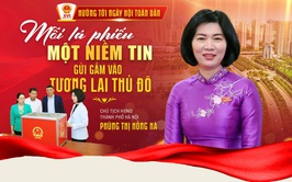 Mỗi lá phiếu một niềm tin gửi gắm vào tương lai Thủ đô