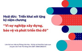 Hoài Đức: Triển khai xét tặng kỷ niệm chương “Vì sự nghiệp xây dựng, bảo vệ và phát triển Thủ đô”
