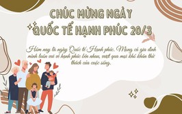 BÀI TUYÊN TRUYỀN: NGÀY QUỐC TẾ HẠNH PHÚC (20/3)