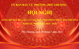 Ủy ban bầu cử phường Phú Thượng tổ chức Hội nghị công bố kết quả bầu cử đại biểu Hội đồng nhân dân (HĐND) phường khóa II, nhiệm kỳ 2026 – 2031