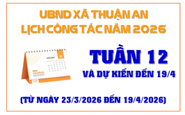 Lịch công tác tuần 12 - dự kiến đến 19/4 của UBND xã