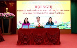 Phường Đông Ngạc tổ chức Hội nghị đại biểu Nhân dân bàn việc xây dựng đời sống văn hóa năm 2026