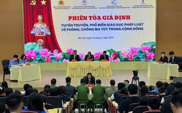 Phiên toàn giả định tuyên truyền, phổ biến giáo dục pháp luật về phòng, chống ma túy trong cộng đồng