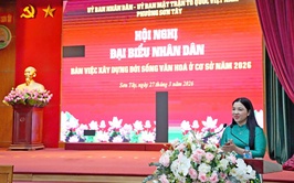 SƠN TÂY: HỘI NGHỊ ĐẠI BIỂU NHÂN DÂN BÀN VỀ XÂY DỰNG ĐỜI SỐNG VĂN HÓA Ở CƠ SỞ NĂM 2026