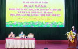 Hội nghị đại biểu Nhân dân bàn việc xây dựng đời sống văn hóa ở cơ sở và phát động phong trào thi đua “Sáng - xanh - sạch - đẹp” trên địa bàn xã Ô Diên năm 2026.