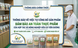 THÔNG BÁO VỀ VIỆC TỰ CÔNG BỐ SẢN PHẨM ĐẢM BẢO AN TOÀN THỰC PHẨM CỦA HỢP TÁC XÃ NÔNG NGHIỆP HỮU CƠ TIÊN DƯƠNG