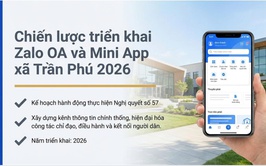 Xã Trần Phú triển khai xây dựng và phổ biến ứng dụng Zalo OA, Zalo Mini App phục vụ phát triển kinh tế - xã hội năm 2026