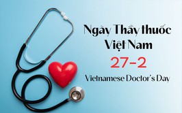 Chào mừng ngày thấy thuốc Việt Nam 27-2