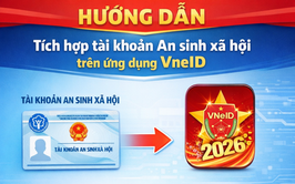 Hướng dẫn tích hợp tài khoản an sinh xã hội trên ứng dụng VNeID