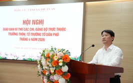 Xã Thuận An giao ban Bí thư các Chi, Đảng bộ trực thuộc, trưởng thôn, Tổ trưởng Tổ dân phố tháng 4 năm 2026