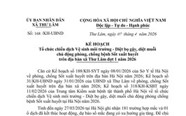 UBND xã Thư Lâm ban hành Kế hoạch tổ chức chiến dịch Vệ sinh môi trường- Diệt bọ gậy, diệt muỗi chủ động phòng, chống bệnh Sốt xuất huyết trên địa bàn xã đợt 1 năm 2026