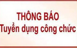 Thông báo về việc xét tuyển vào công chức làm việc tại các sở, cơ quan tương đương sở và Ủy ban nhân dân xã, phường thuộc Ủy ban Nhân dân thành phố Hà Nội (đợt 1 năm 2026)