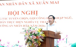 Xuân Mai: tổng kết công tác tuyển chọn, gọi công dân nhập ngũ; công dân thực hiện nghĩa vụ tham gia Công an nhân dân năm 2026