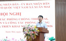 Xuân Mai tổ chức hội nghị tổng kết công tác PCTT và TKCN và Ban chỉ đạo Phòng không Nhân dân năm 2025, triển khai nhiệm vụ năm 2026