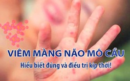 NHỮNG ĐIỀU CẦN BIẾT VỀ BỆNH VIÊM MÀNG NÃO DO NÃO MÔ CẦU