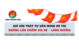 TĂNG CƯỜNG GIỮ GÌN TRẬT TỰ VĂN MINH ĐÔ THỊ TRÊN ĐỊA BÀN PHƯỜNG LÁNG