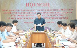 Uỷ ban Mặt trận Tổ quốc thành phố giám sát tại xã Dương Hoà về công tác thu gom, xử lý rác thải, vệ sinh môi trường 