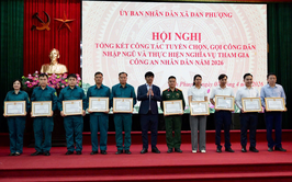 Xã Đan Phượng tổng kết công tác tuyển chọn, gọi công dân nhập ngũ và thực hiện nghĩa vụ tham gia Công an nhân dân năm 2026.