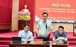 TÂY PHƯƠNG TỔ CHỨC HỘI NGHỊ BÁO CÁO KẾ HOẠCH
LỄ HỘI CHÙA TÂY PHƯƠNG 2026