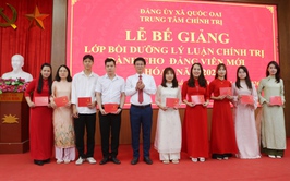 Bế mạc lớp bồi dưỡng đảng viên mới: khẳng định bản lĩnh, nuôi dưỡng khát vọng cống hiến