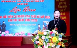 Hội người cao tuổi xã Mỹ Đức tổ chức liên hoan tiếng hát dân ca người cao tuổi lần thứ nhất năm 2026