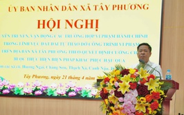 Tây Phương tổ chức hội nghị tuyên truyền, vận động tháo dỡ công trình vi phạm đất đai