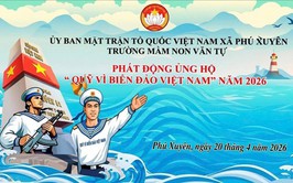 Các trường học trên địa bàn xã Phú Xuyên ủng hộ
Quỹ “Vì biển đảo Việt Nam” năm 2026