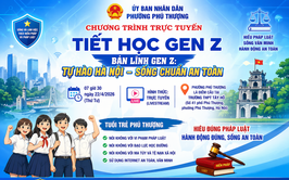 Phường Phú Thượng: sôi nổi chương trình “tiết học Gen Z” trực tuyến – lan tỏa tinh thần sống đẹp, sống chuẩn an toàn