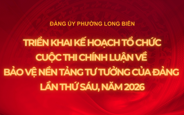 Phát động cuộc thi chính luận về bảo vệ nền tảng tư tưởng của Đảng lần thứ Sáu, năm 2026