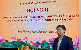 Xã Đan Phượng tổng kết công tác phòng chống thiên tai năm 2025, triển khai nhiệm vụ năm 2026.