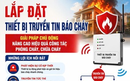 
Lắp đặt thiết bị truyền tin báo cháy - Giải pháp chủ động nâng cao hiệu quả công tác phòng cháy, chữa cháy
