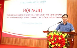 UBND XÃ CỔ ĐÔ TỔ CHỨC HỘI NGHỊ TRIỂN KHAI CÔNG TÁC QUẢN LÝ GIẾT MỔ, VẬN CHUYỂN, KINH DOANH ĐỘNG VẬT VÀ SẢN PHẨM ĐỘNG VẬT