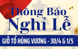 Trung tâm Phục vụ hành chính công thành phố Hà Nội thông báo lịch nghỉ lễ Giỗ Tổ Hùng Vương, 30/4 và 01/5 năm 2026