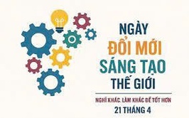 Hưởng ứng Ngày Sáng tạo và Đổi mới sáng tạo Thế giới 21/4/2026