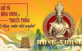Giỗ tổ Hùng Vương 10-3: Mỹ tục thờ Quốc Tổ - Thể hiện đạo lý “Uống nước nhớ nguồn” ngàn đời của dân tộc