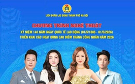 Chương trình nghệ thuật kỷ niệm 140 năm Ngày Quốc tế Lao động sẽ được tổ chức vào ngày 28/4 tại Công viên Hòa Bình