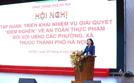 HÀ NỘI QUYẾT LIỆT THÁO GỠ “ĐIỂM NGHẼN” AN TOÀN THỰC PHẨM, NÂNG CAO HIỆU QUẢ QUẢN LÝ TỪ CƠ SỞ