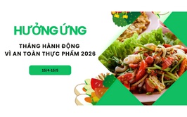 TUYÊN TRUYỀN THÁNG HÀNH ĐỘNG VÌ AN TOÀN THỰC PHẨM NĂM 2026