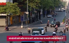 Hà Nội đề xuất miễn phí xe buýt, metro phục vụ người dân dịp nghỉ lễ