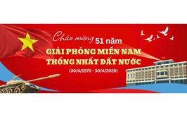 ĐỀ CƯƠNG TUYÊN TRUYỀN KỶ NIỆM 51 NĂM NGÀY GIẢI PHÓNG MIỀN NAM, THỐNG NHẤT ĐẤT NƯỚC (30/4/1975 - 30/4/2026)

