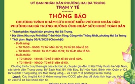 Phường Hai Bà Trưng: Mời tham gia chương trình khám bệnh, tư vấn sức khỏe miễn phí góp phần nâng cao chăm sóc sức khỏe người dân trên địa bàn phường.