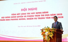 Phường Ngọc Hà: Kết quả phát triển kinh tế - xã hội năm 2025; phương hướng, nhiệm vụ trọng tâm năm 2026