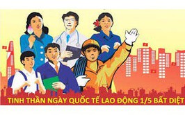 Kỷ niệm 140 năm Ngày Quốc tế Lao động (1/5/1886-1/5/2026)