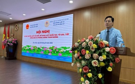 Phát huy dân chủ, nâng cao hiệu quả tiếp công dân, giải quyết khiếu nại, tố cáo và phòng chống tham nhũng