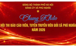 Sẵn sàng cho chung khảo Hội thi báo cáo viên, tuyên truyền viên giỏi xã Phú Nghĩa năm 2026